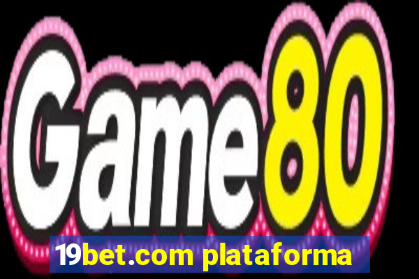 19bet.com plataforma